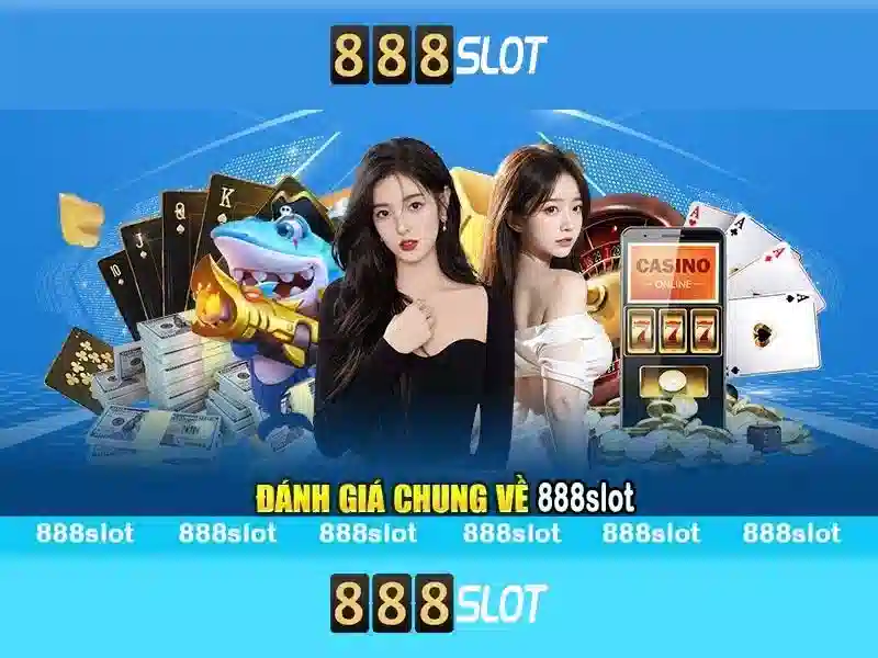 888Slot - Đánh giá tổng quan về nền tảng slot online Giao diện nhà cái hoàn hảo